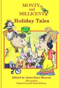 bokomslag Monty and Millicent's Holiday Tales