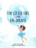 Little Girl with Big Dreams (paperback)