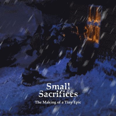 Making of Small Sacrifices
