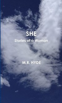 bokomslag She: Stories of a Woman