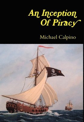 Inception Of Piracy