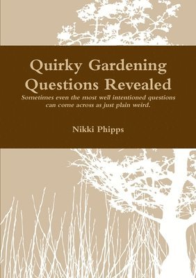 bokomslag Quirky Gardening Questions