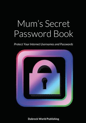 Dubreck World Publishing - Mum's Secret Password Book, Häftad