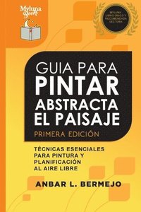 bokomslag Guia Para Pintar Abstracta Del Paisaje