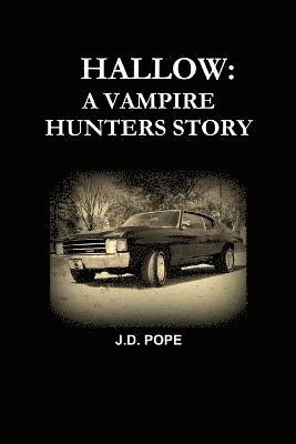 Hallow A Vampire Hunters Story 1