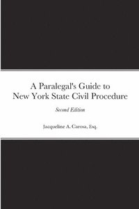 bokomslag A Paralegal's Guide to New York State Civil Procedure