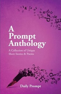 bokomslag A Prompt Anthology