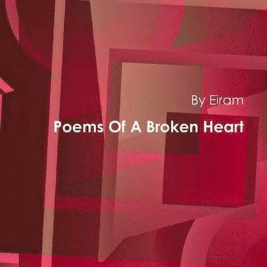 bokomslag Poems Of A Broken Heart