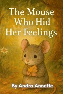 Mouse Who Hid Her Feelings