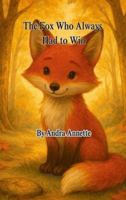 Fox Who Always Had to Win