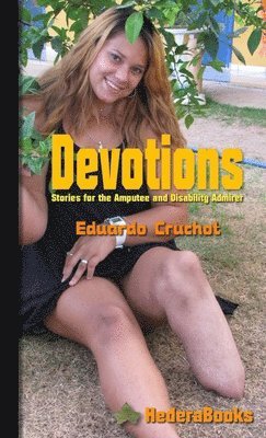 bokomslag Devotions - Stories for the Amputee and Disability Admirer