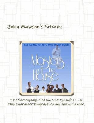 John Mawson - Masters of the House; Season 1, Häftad