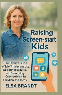 bokomslag Raising Screen-Smart Kids