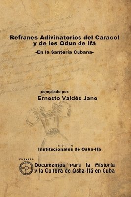 Refranes Adivinatorios del Caracol y de los Odun de If. -En la Santera Cubana- 1