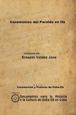 Ceremonias del Paraldo en If 1