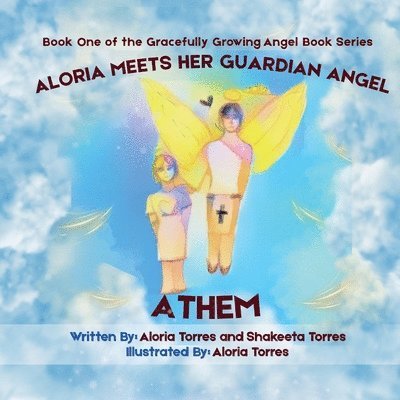 Aloria Meets Her Guardian Angel, Athem