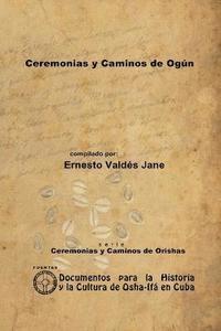 bokomslag Ceremonias Y Caminos De Ogun