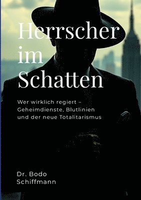 Bodo Schiffmann, Chat Gpt, Dr. Bodo Schiffmann, Chat GPT - Herrscher im Schatten, Häftad