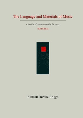 The Language and Materials of Music Third Edition 1