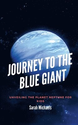 Journey to the Blue Giant
