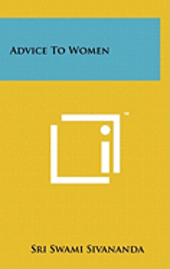 Advice to Women 1