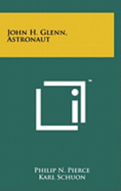 bokomslag John H. Glenn, Astronaut