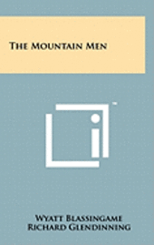 bokomslag The Mountain Men