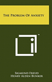 bokomslag The Problem of Anxiety