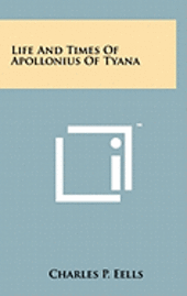 bokomslag Life and Times of Apollonius of Tyana