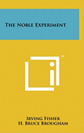 bokomslag The Noble Experiment