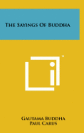 The Sayings of Buddha 1