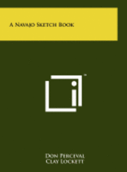 A Navajo Sketch Book 1