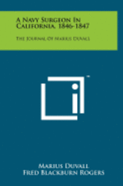 bokomslag A Navy Surgeon in California, 1846-1847: The Journal of Marius Duvall