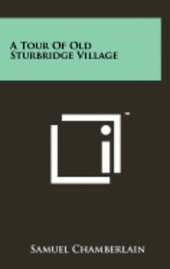 A Tour of Old Sturbridge Village 1