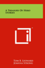 A Treasury of Hero Stories 1