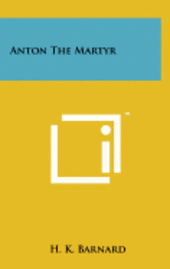Anton the Martyr 1