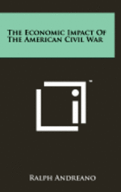 bokomslag The Economic Impact of the American Civil War