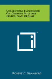 bokomslag Collectors Handbook on German Military Relics, Nazi Regime