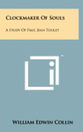 bokomslag Clockmaker of Souls: A Study of Paul Jean Toulet