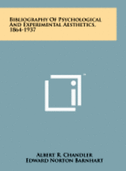 bokomslag Bibliography of Psychological and Experimental Aesthetics, 1864-1937