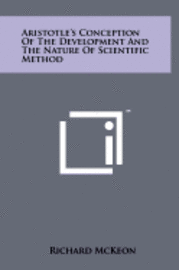 bokomslag Aristotle's Conception of the Development and the Nature of Scientific Method