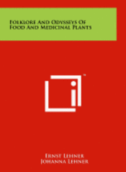 bokomslag Folklore and Odysseys of Food and Medicinal Plants