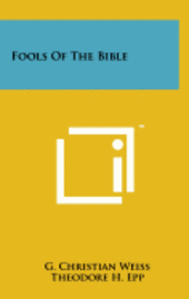 bokomslag Fools of the Bible