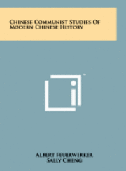 Chinese Communist Studies of Modern Chinese History 1