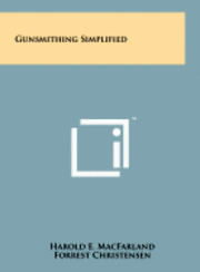 bokomslag Gunsmithing Simplified