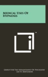 Medical Uses of Hypnosis 1
