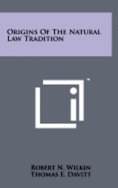 Origins of the Natural Law Tradition 1