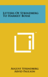 bokomslag Letters of Strindberg to Harriet Bosse
