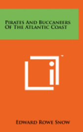 Pirates and Buccaneers of the Atlantic Coast 1