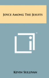 Joyce Among the Jesuits 1